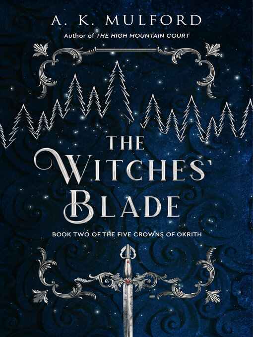 Title details for The Witches' Blade by A.K. Mulford - Available